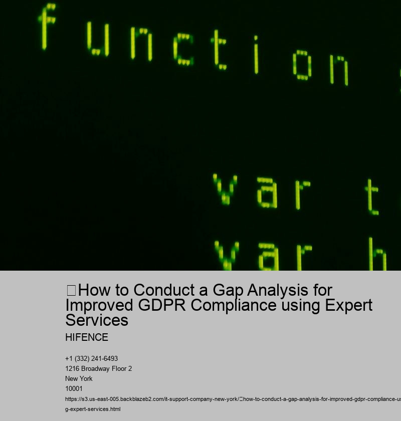  How to Conduct a Gap Analysis for Improved GDPR Compliance using Expert Services 